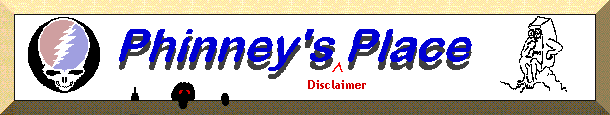 Phinney's Disclaimer Stuff